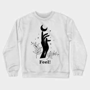 Feel Crewneck Sweatshirt